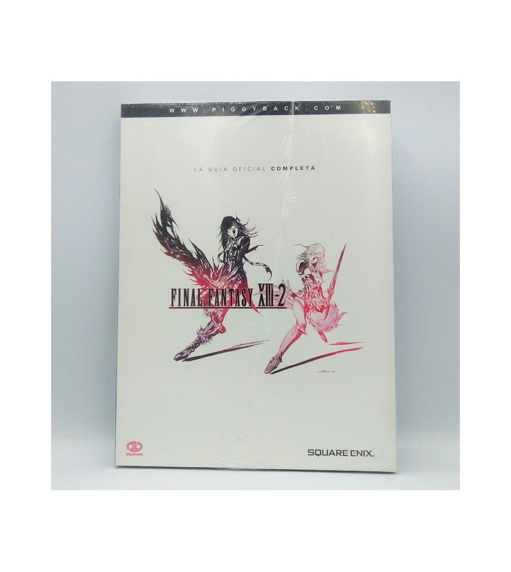 FINAL FANTASY XIII-2 - LA GUIA OFICIAL COMPLETA FINAL FANTASY XIII-2 - LA GUIA OFICIAL COMPLETA